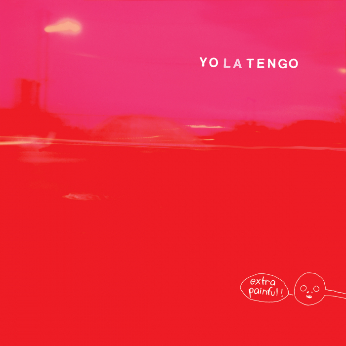 Yo La Tengo → Extra Painful